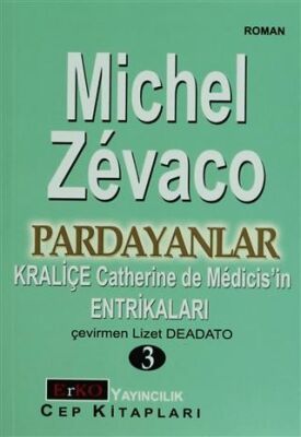 Kraliçe Catherine de Medicis’in Entrikaları
