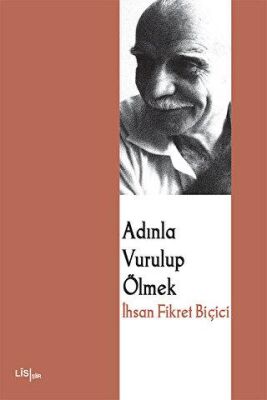 Adınla Vurulup Ölmek