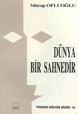 Dünya Bir Sahnedir