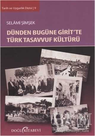 Dünden Bugüne Girit’te Türk Tasavvuf Kültürü