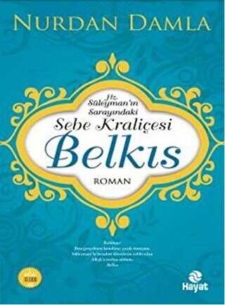 Hz. Süleyman`ın Sarayındaki Sebe Kraliçesi Belkıs