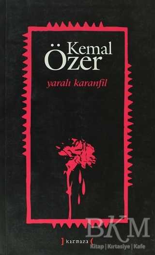 Yaralı Karanfil