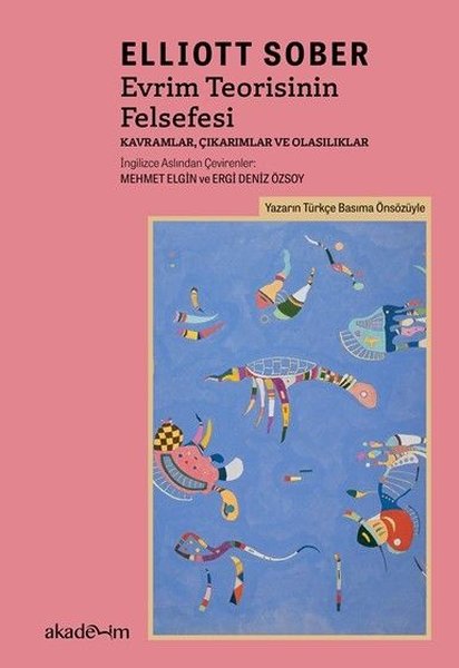 Evrim Teorisinin Felsefesi - Kavramlar Çıkarımlar ve Olasılıklar