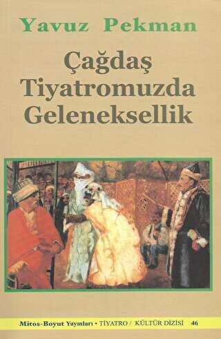 Çağdaş Tiyatromuzda Geleneksellik