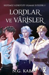 Hepimiz Gökyüzü Olmak İstedik 1 - Lordlar ve Varisler - Dex Yayınevi