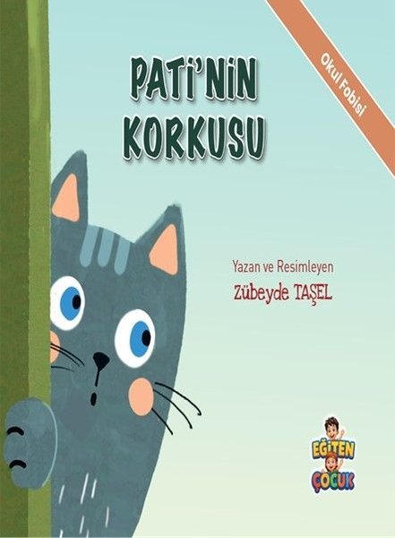 Pati'nin Korkusu - Okul Fobisi - Duygularımı Tanıyorum Kendime Güveniyorum Hikaye Seti