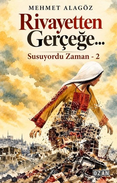 Rivayetten Gerçeğe