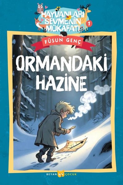 Ormandaki Hazine - Hayvanları Sevmenin Mükafatı Serisi 1