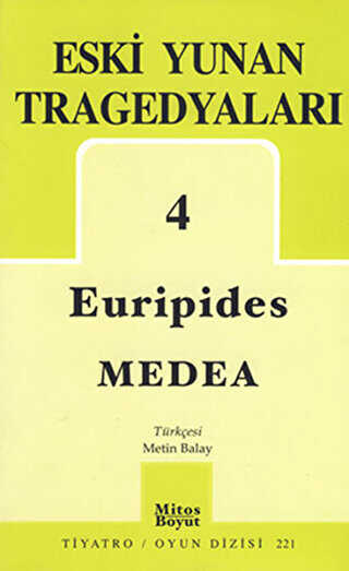Eski Yunan Tragedyaları 4 - Medea
