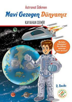 Mavi Gezegen Dünyamız - Astronot Gökmen