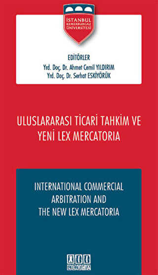 Uluslaraarası Ticari Tahkim ve Yeni Lex Mercatoria