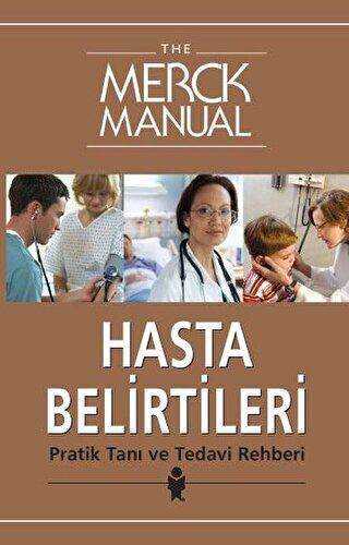 The Merck Manual Hasta Belirtileri Pratik Tanı ve Tedavi Rehberi