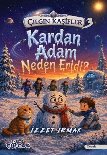 Kardan Adam Neden Eridi? - Çılgın Kaşifler 3