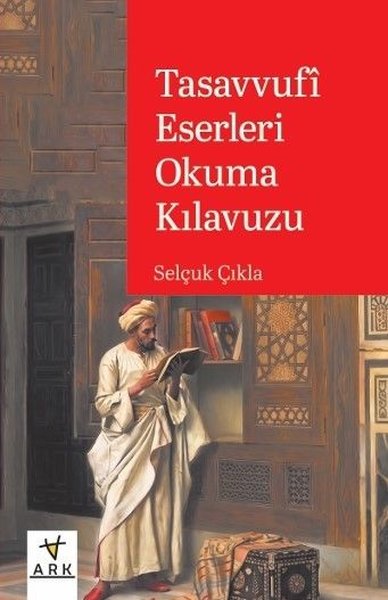 Tasavvufi Eserleri Okuma Kılavuzu
