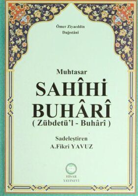 Muhtasar Sahihi Buhari Zübdetü’l - Buhari