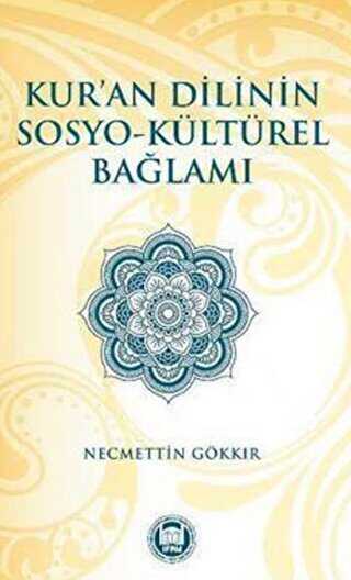 Kur`an Dilinin Sosyo-Kültürel Bağlamı