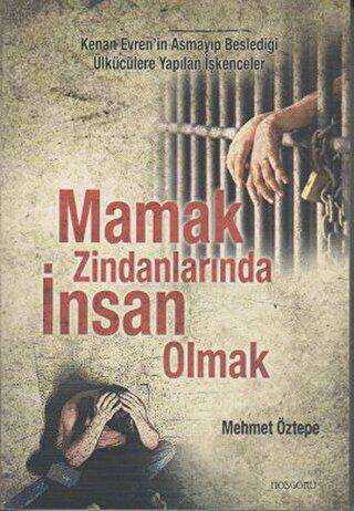 Mamak Zindanlarında İnsan Olmak