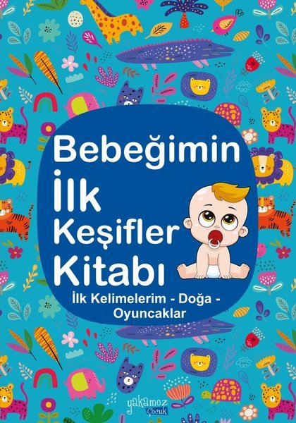 Bebeğimin İlk Keşifler Kitabı - İlk Kelimelerim - Doğa - Oyuncaklar