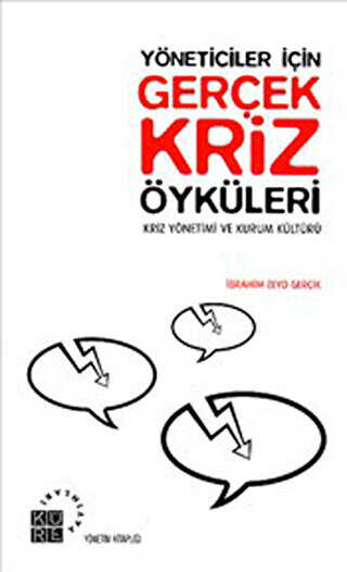 Yöneticiler İçin Gerçek Kriz Öyküleri