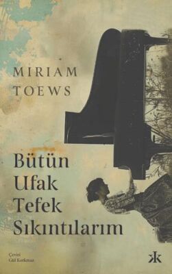 Bütün Ufak Tefek Sıkıntılarım