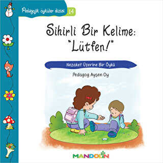 Pedagojik Öyküler Dizisi 14 - Sihirli Bir Kelime: Lütfen!