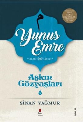 Yunus Emre - Aşkın Gözyaşları 5