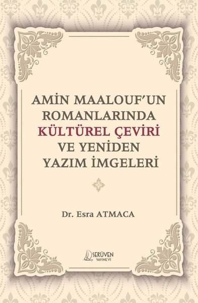 Amin Maalouf'un Romanlarında Kültürel Çeviri ve Yeniden Yazım İmgeleri