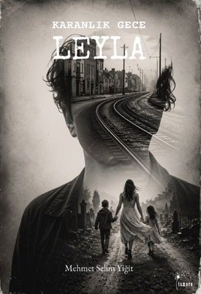 Leyla - Karanlık Gece