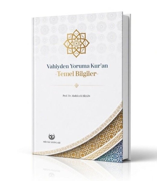 Vahiyden Yoruma Kuran - Temel Bilgiler