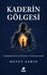 Kaderin Gölgesi