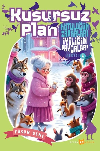 Kusursuz Plan - Kötülüğün Zararları İyiliğin Faydaları 4