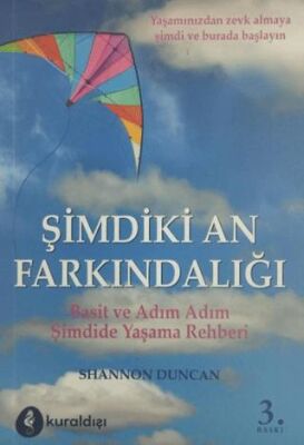 Şimdiki An Farkındalığı Basit ve Adım Adım Şimdide Yaşama Rehberi