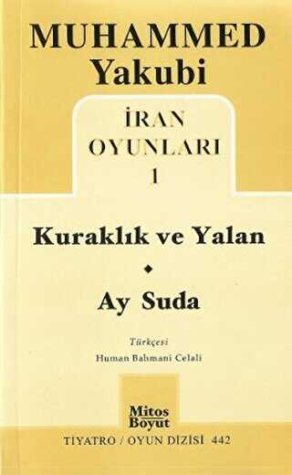 İran Oyunları 1: Kuraklık ve Yalan - Ay Suda