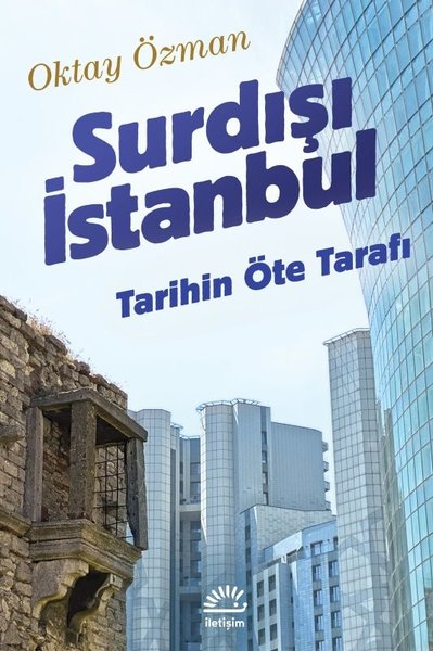 Surdışı İstanbul - Tarihin Öte Tarafı